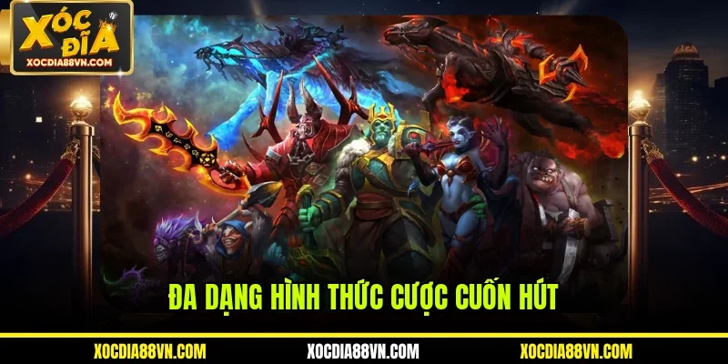 Đa dạng hình thức cược cuốn hút