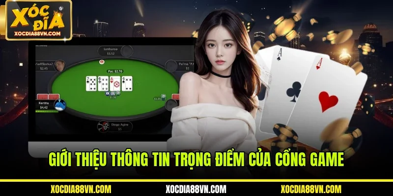 Giới thiệu thông tin trọng điểm của cổng game