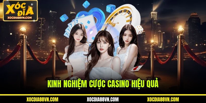 Kinh nghiệm cược casino giúp thắng lớn